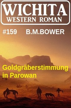 Cover Goldgräberstimmung in Parowan: Wichita Western Roman 159 (eBook, ePUB)