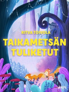 Cover Taikametsän tuliketut (eBook, ePUB)