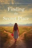 Finding the Secret Place (eBook, ePUB)