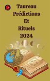 Taureau Prédictions Et Rituels 2024 (eBook, ePUB)
