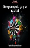 Rozpoczęcie gry w rzutki (eBook, ePUB)