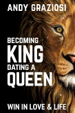 Becoming King, Dating A Queen (eBook, ePUB)