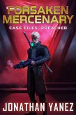 Case Files: Preacher (Forsaken Mercenary) (eBook, ePUB)