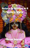 Return Of Krishna In A Modern World (eBook, ePUB)