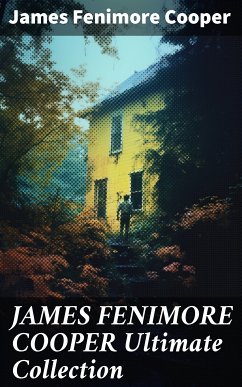 JAMES FENIMORE COOPER Ultimate Collection (eBook, ePUB) - Cooper, James Fenimore