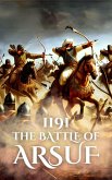 1191: The Battle of Arsuf (Epic Battles of History) (eBook, ePUB)
