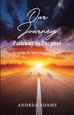 Our Journey: Pathway to Purpose (eBook, ePUB) Our Journey: Pathway to Purpose (eBook, ePUB)