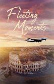 Fleeting Moments (eBook, ePUB)