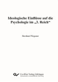 Ideologische Einflüsse auf die Psychologie im "3.Reich" (eBook, PDF)