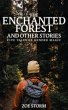 The Enchanted Forest and Other Stories:... - Bild 1