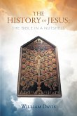 THE HISTORY OF JESUS: THE BIBLE IN A NUTSHELL (eBook, ePUB) THE HISTORY OF JESUS: THE BIBLE IN A NUTSHELL (eBook, ePUB)