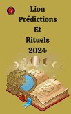 Lion Prédictions Et Rituels 2024 (eBook, ePUB)