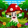 Mushroom Magic: The Quest for the... - Bild 1