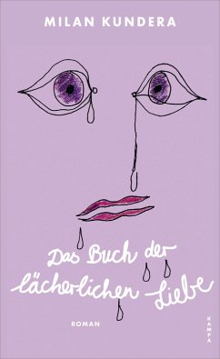 Das Buch der lächerlichen Liebe (eBook, ePUB) - Kundera, Milan