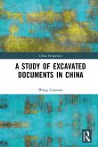 A Study of Excavated Documents in China (eBook, PDF)