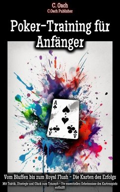 Poker-Training für Anfänger (eBook, ePUB) - Oach, C.