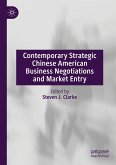 Contemporary Strategic Chinese American Business Negotiations and Market Entry