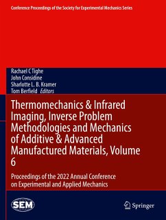 Thermomechanics & Infrared Imaging, Inverse Problem Methodologies and Mechanics of Additive & Advanced Manufactured Materials, Volume 6