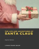 The Life and Adventures of Santa Claus (eBook, ePUB)