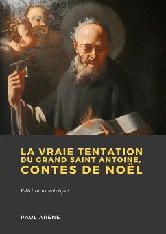 La vraie tentation du grand saint Antoine (eBook, ePUB) - Arène, Paul