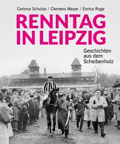 Renntag in Leipzig - Schulze, Corinna;Meyer, Clemens;Ruge, Enrico