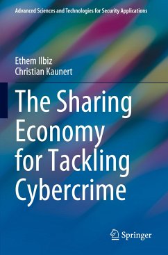 The Sharing Economy for Tackling Cybercrime - Ilbiz, Ethem;Kaunert, Christian