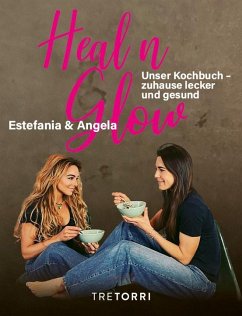 Heal n Glow - Estefania, Heidemanns; Angela, Lanz