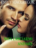 Non lasciarmi andare (eBook, ePUB) Non lasciarmi andare (eBook, ePUB)