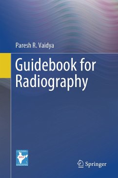 Guidebook for Radiography (eBook, PDF) - Vaidya, Paresh R.