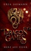 Herz aus Feuer / Dragon Games Bd.1