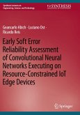 Early Soft Error Reliability Assessment of Convolutional Neural Networks Executing on Resource-Constrained IoT Edge Devices