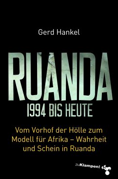 Ruanda 1994 bis heute - Hankel, Gerd