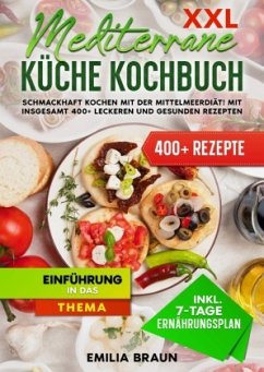 XXL Mediterrane Küche Kochbuch - Braun, Emilia