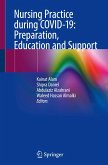 Nursing Practice during COVID-19: Preparation, Education and Support