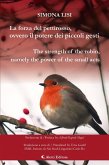 La forza del pettirosso, ovvero il potere dei piccoli gesti (The strength of the robin, namely the power of the small acts) (eBook, ePUB)