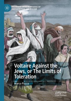 Voltaire Against the Jews, or The Limits of Toleration - Piazza, Marco