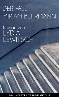 Der Fall Miriam Behrmann - Lewitsch, Lydia
