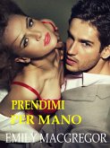 Prendimi per mano (eBook, ePUB) Prendimi per mano (eBook, ePUB)