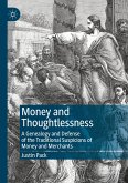 Money and Thoughtlessness