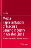 Media Representations of Macau¿s Gaming Industry in Greater China