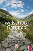 Walserweg Gottardo, m. 1 Buch