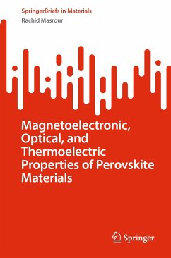 Magnetoelectronic, Optical, and Thermoelectric Properties of Perovskite Materials (eBook, PDF) - Masrour, Rachid