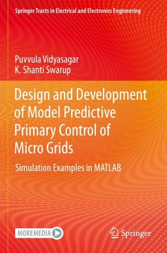 Design and Development of Model Predictive Primary Control of Micro Grids - Vidyasagar, Puvvula;Shanti Swarup, K.