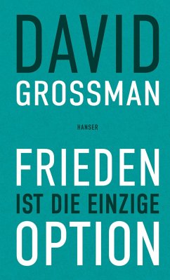 Frieden ist die einzige Option - Grossman, David