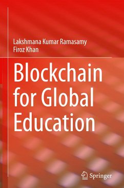 Blockchain for Global Education - Ramasamy, Lakshmana Kumar;Khan, Firoz