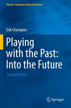 Playing with the Past: Into the Future - Champion, Erik