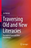 Traversing Old and New Literacies