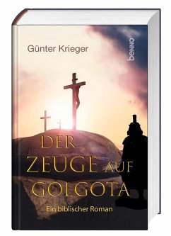 Der Zeuge auf Golgota - Krieger, Günter