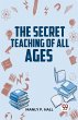 The Secret Teaching Of All Ages - Bild 1