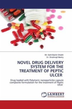 NOVEL DRUG DELIVERY SYSTEM FOR THE TREATMENT OF PEPTIC ULCER - Shaikh, Mr. Sahil Bashir;Mantry, Dr. Shubhrajit
